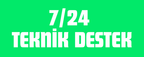 7/24 Teknik Destek